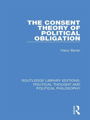 cover image of The Consent Theory of Political Obligation